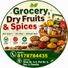 Grocery, Dry Fruits and Spices Grocery, Dry Fruits and Spices