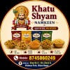 Khatu Shyam Namkeen