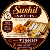 Sushil Sweets Sushil Sweets